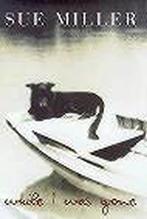While I Was Gone 9780747542568 Sue Miller, Boeken, Verzenden, Gelezen, Sue Miller