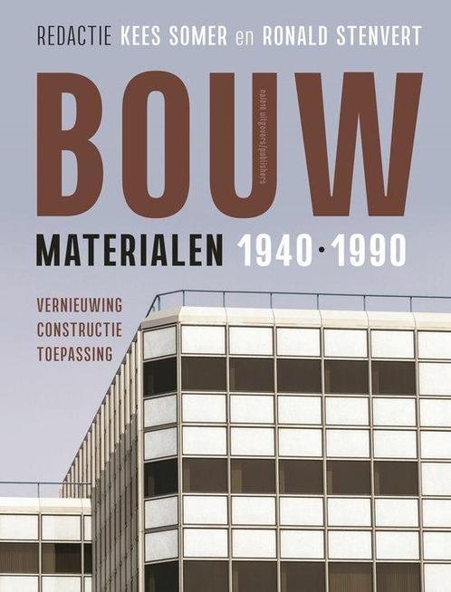 9789462088429 Bouwmaterialen 1940-1990 Kees Somer, Boeken, Schoolboeken, Nieuw, Verzenden