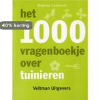 Het 1000 vragenboekje over tuinieren 9789048301485, Boeken, Verzenden, Gelezen, Daphne Ledward