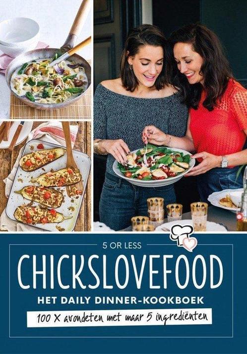 Chickslovefood - Het daily dinner-kookboek   9789000359448, Boeken, Kookboeken, Nieuw, Overige gebieden, Ophalen of Verzenden