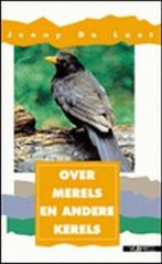 Over merels en andere kerels / Vogels rondom ons / 6, Verzenden, Gelezen, J. De Laet