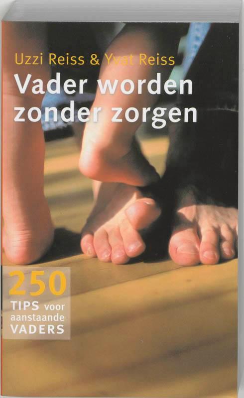 Vader worden zonder zorgen 9789026966118 Uzzi Reiss, Boeken, Zwangerschap en Opvoeding, Gelezen, Verzenden