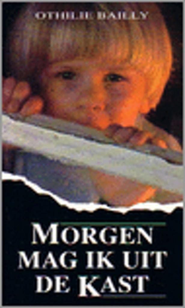 Morgen mag ik uit de kast 9789065904638 Othilie Bailly, Boeken, Literatuur, Gelezen, Verzenden