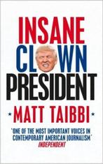 Insane Clown President: 9780753548400 Matt Taibbi, Verzenden, Gelezen, Matt Taibbi