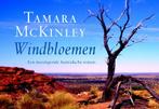 Windbloemen 9789049801199 Tamara McKinley, Boeken, Romans, Verzenden, Zo goed als nieuw, Tamara McKinley