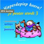 Hieperdepiep hoera! Je peuter wordt 3 / Hieperdepiep Hoera!, Verzenden, Zo goed als nieuw, Caroline van den Kommer