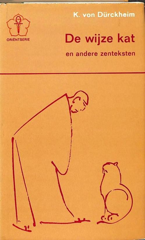 De wijze kat en andere Zen-teksten 9789020245455 Durckheim, Boeken, Filosofie, Gelezen, Verzenden