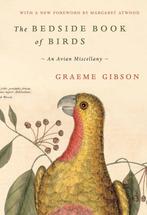 9780385547130 The Bedside Book of Birds An Avian Miscellany, Verzenden, Nieuw, Graeme Gibson