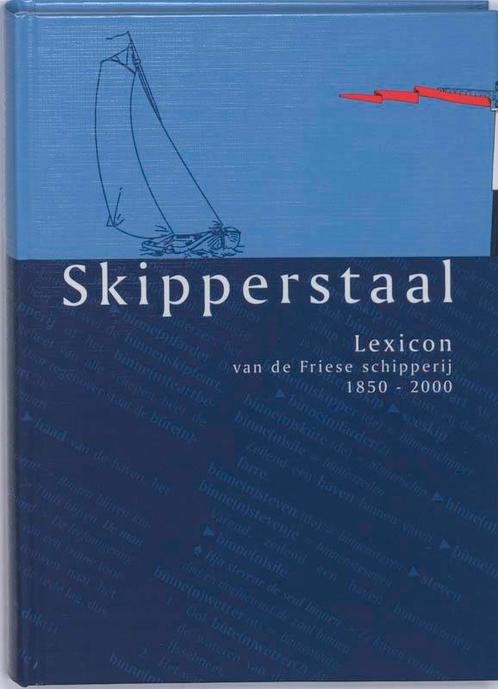 Skipperstaal 9789080655072 K.F. Gildemacher, Boeken, Overige Boeken, Gelezen, Verzenden