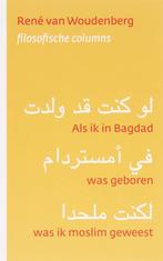 Als ik in Bagdad was geboren, was ik moslim geweest, Verzenden, Gelezen, R. Woudenberg