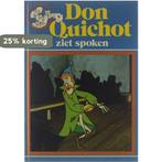 Don Quichot ziet spoken 9789024323715, Verzenden, Gelezen