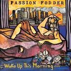 cd - Passion Fodder - Woke Up This Morningâ¦, Zo goed als nieuw, Verzenden