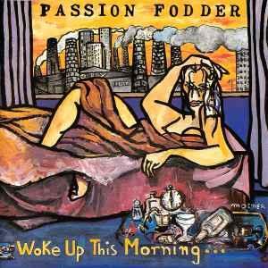 cd - Passion Fodder - Woke Up This Morningâ¦, Cd's en Dvd's, Cd's | Rock, Zo goed als nieuw, Verzenden