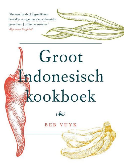 Groot Indonesisch kookboek 9789021558219 Beb Vuyk, Boeken, Kookboeken, Gelezen, Verzenden