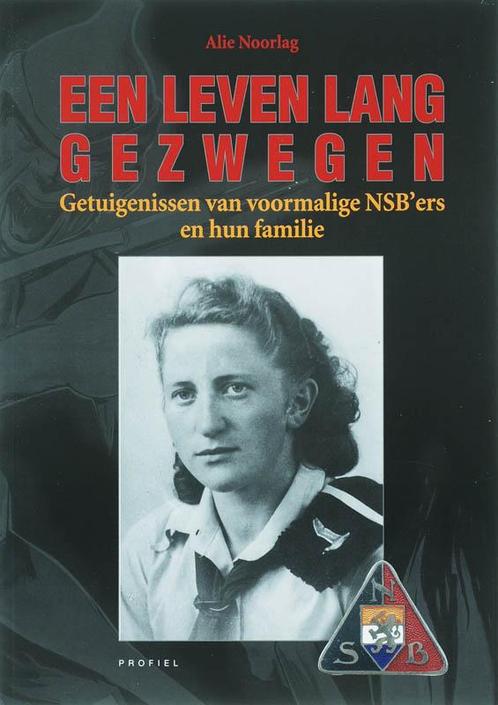 Een leven lang gezwegen 9789052943947 A. Noorlag, Boeken, Overige Boeken, Gelezen, Verzenden