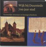 Wijk bij Duurstede 700 jaar stad 9789065506191, Boeken, Verzenden, Zo goed als nieuw