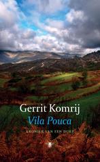 Vila Pouca 9789023429951 Gerrit Komrij, Boeken, Verzenden, Gelezen, Gerrit Komrij