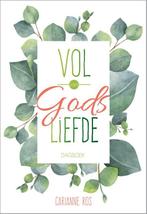 Vol van Gods liefde 9789033824005 Carianne Ros, Boeken, Verzenden, Zo goed als nieuw, Carianne Ros