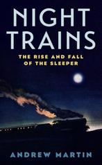 Night Trains 9781781255605 Andrew Martin, Verzenden, Zo goed als nieuw, Andrew Martin