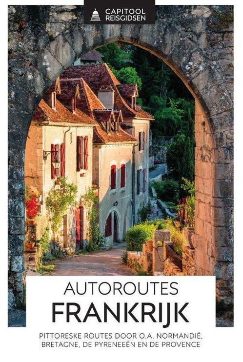 Capitool reisgids  Autoroutes Frankrijk  -   9789000387786, Boeken, Reisgidsen, Europa, Nieuw, Capitool, Reisgids of -boek, Ophalen of Verzenden