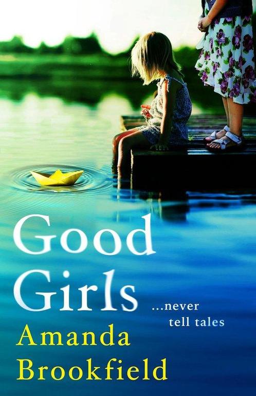Good Girls 9781838893132 Amanda Brookfield, Boeken, Taal | Engels, Zo goed als nieuw, Verzenden