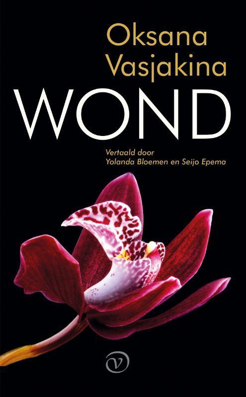 Wond 9789028214040 Oksana Vasjakina, Boeken, Romans, Gelezen, Verzenden