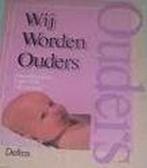 Wij worden ouders 9789024340033 B. Nees-Delaval, Verzenden, Gelezen, B. Nees-Delaval