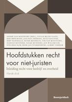 Hoofdstukken recht voor niet juristen 9789462906730, Verzenden, Zo goed als nieuw
