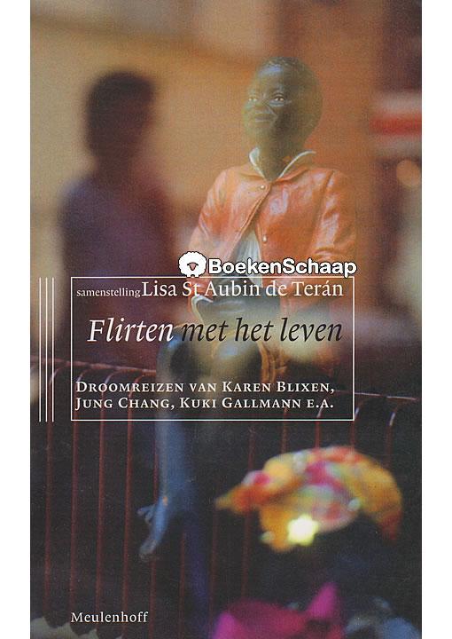 Flirten met het leven Lisa St Aubin de Teran, Boeken, Overige Boeken, Gelezen, Verzenden