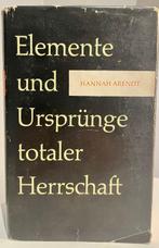 Hannah Arendt - Elemente und Ursprünge totaler Herrschaft -
