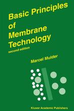 Basic Principles of Membrane Technology 9780792342489, Verzenden, Gelezen, Marcel Mulder