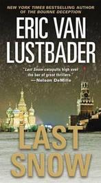 Last Snow 9780765364364 Eric van Lustbader, Boeken, Verzenden, Gelezen, Eric van Lustbader