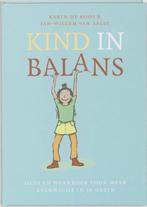 Kind in balans - Karin de Roos - 9789058778079 - Hardcover, Boeken, Verzenden, Nieuw