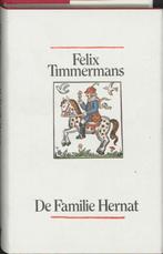 De Familie Hernat 9789061525615 Felix Timmermans, Boeken, Gelezen, Verzenden, Felix Timmermans