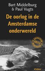 Oorlog in de Amsterdamse onderwereld 9789046804230, Verzenden, Gelezen, Bart Middelburg