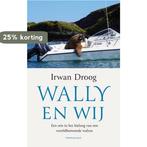 Wally en wij 9789400410527 Irwan Droog, Boeken, Verzenden, Gelezen, Irwan Droog