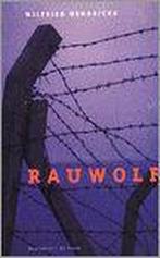 Rauwolf 9789052405339 W. Hendrickx, Boeken, Verzenden, Gelezen, W. Hendrickx