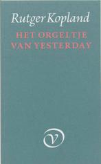 Het orgeltje van yesterday 9789028201798 R. Kopland, Verzenden, Gelezen, R. Kopland