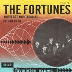 Single - The Fortunes - You&apos;ve Got Your Troubles / I&ap, Verzenden, Nieuw in verpakking