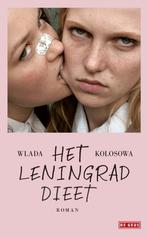 Het Leningrad-dieet (9789044541229, Wlada Kolosowa), Verzenden, Nieuw
