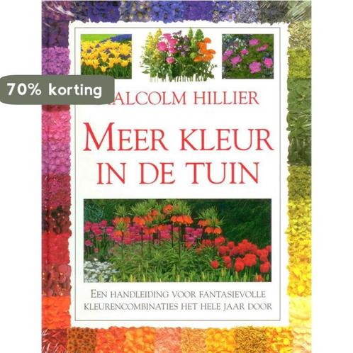 MEER KLEUR IN DE TUIN 9789062556625 M. Hillier, Boeken, Hobby en Vrije tijd, Gelezen, Verzenden