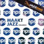 cd - Various - NPS Maakt Jazz Volume 8 (Jazz Dag), Zo goed als nieuw, Verzenden