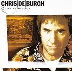 cd - Chris De Burgh - Quiet Revolution, Verzenden, Zo goed als nieuw