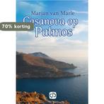 Casanova op Patmos / Grote letter bibliotheek / 3281, Boeken, Romans, Verzenden, Zo goed als nieuw, Marjan van Marle
