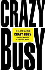 9780857089458 Crazy Busy Thijs Launspach, Boeken, Verzenden, Nieuw, Thijs Launspach