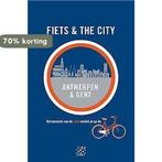 Antwerpen; Gent / Fiets & the City / 1 9789491513145, Verzenden, Gelezen