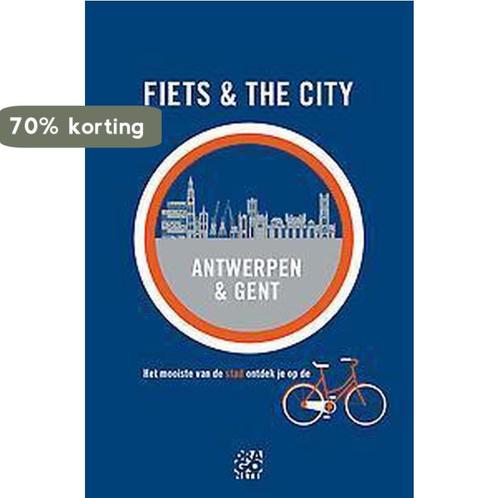 Antwerpen; Gent / Fiets & the City / 1 9789491513145, Boeken, Reisgidsen, Gelezen, Verzenden