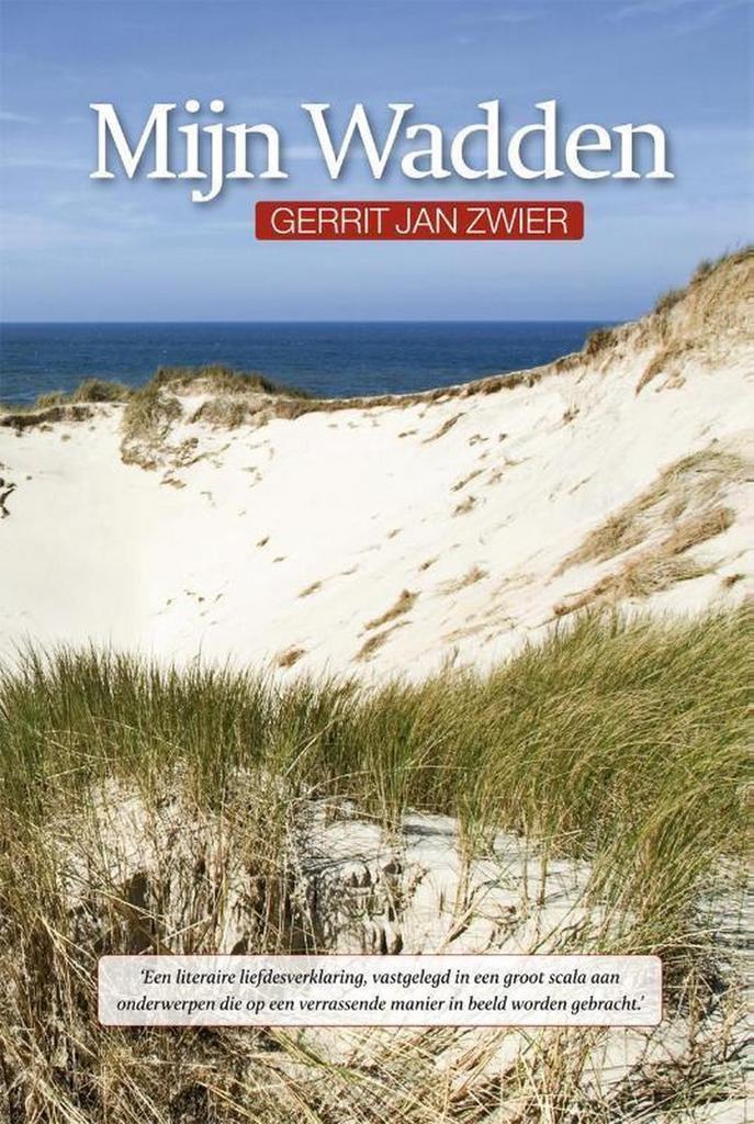 Mijn Wadden 9789492457011 Gerrit Jan Zwier, Boeken, Reisverhalen, Gelezen, Verzenden