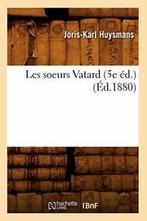 Les soeurs Vatard (5e ed.) (Ed.1880). K New   ., Boeken, Literatuur, Zo goed als nieuw, HUYSMANS J K, Verzenden