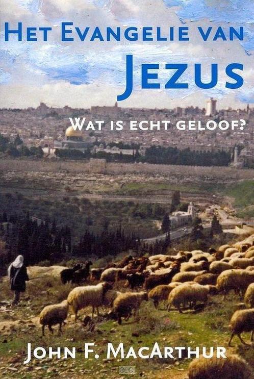 Evangelie van Jezus 9789081218382 John F. MacArthur Jr., Boeken, Godsdienst en Theologie, Gelezen, Verzenden